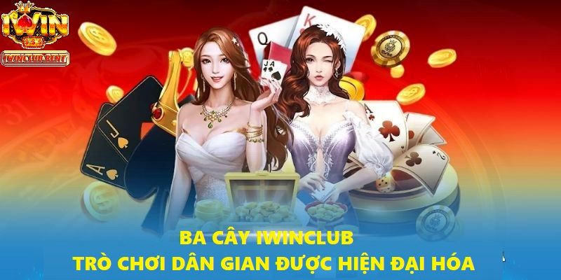 Ba cây là trò chơi dân gian quen thuộc được tái hiện sống động tại nền tảng số