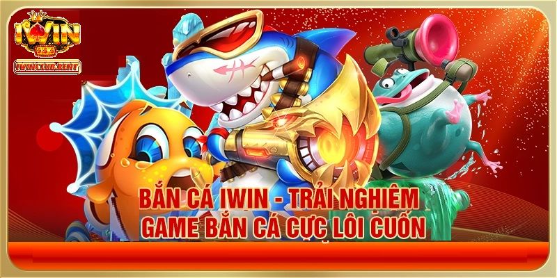 Trải nghiệm game săn cá cực kỳ lôi cuốn tại sân chơi uy tín nhất 2025