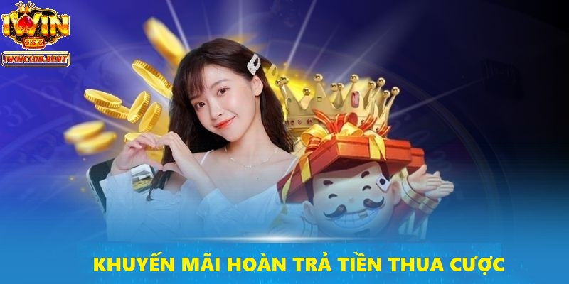 Hoàn trả tiền cược thua là cái phao của những tín đồ đam mê cá cược